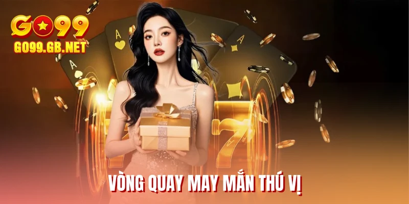 Vòng quay may mắn thú vị
